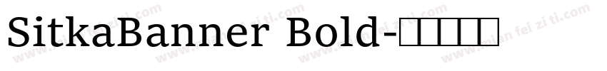 SitkaBanner Bold字体转换